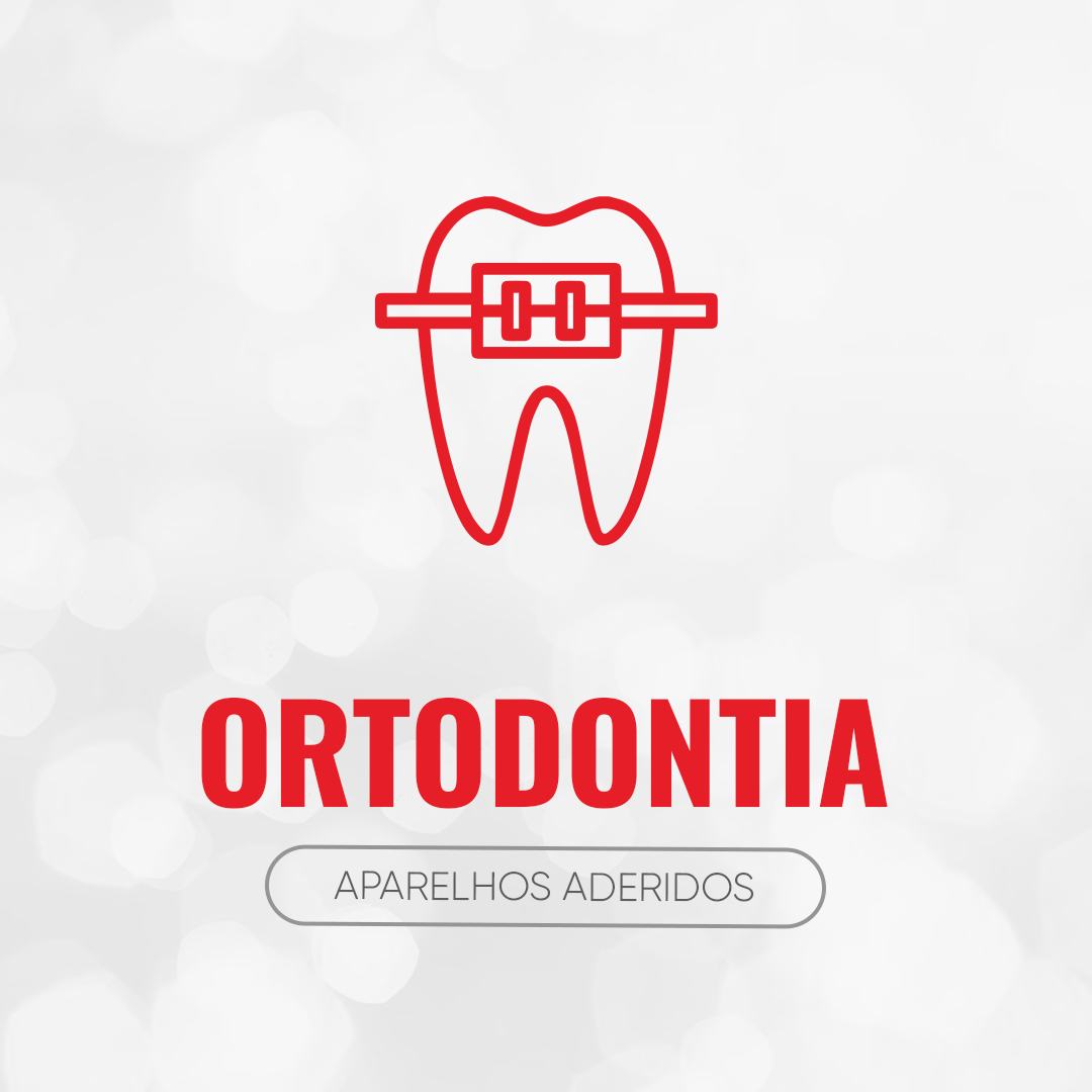 Ortodontia (aparelhos aderidos)